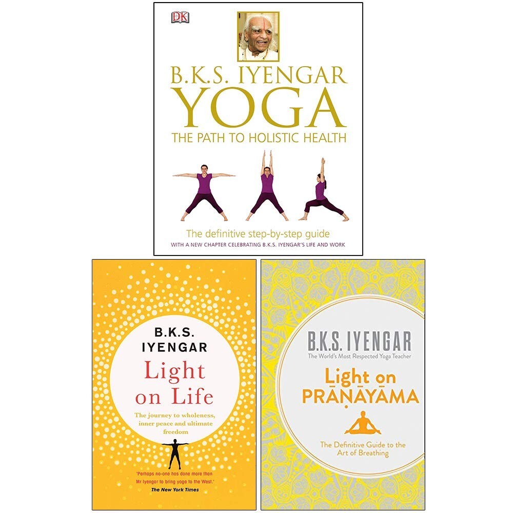 Yoga The Path to Holistic Health, Light on Life, Light on Pranayama 3 Books Set