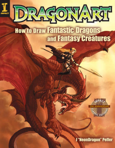 Dragonart: How to Draw Fantastic Dragons and Fantasy Creatures - GOOD - Picture 1 of 1
