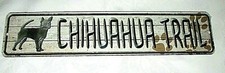 CHIHUAHUA TRAIL Metal Street Sign 1 - NEW
