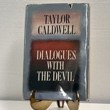 Dialogues With the Devil by TAYLOR CALDWELL, 1967 First Edition, Gutter Code I3