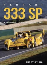 Ferrari 333 Sp: A Pictorial History, 1993-2003 by Terry O'Neil (English) Hardcov