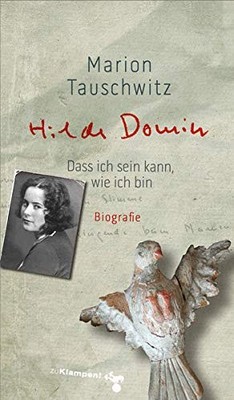 Marion Tauschwi Hilde Domin: Dass ich sein kann, wie ich (Paperback) (UK IMPORT)