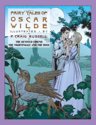 The Fairy Tales Of Oscar Wilde Vol. 4: The Devoted Friend & The Nightingale and