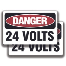 DANGER 24 VOLTS DECAL Stickers Sign Bogo For Truck Window Office