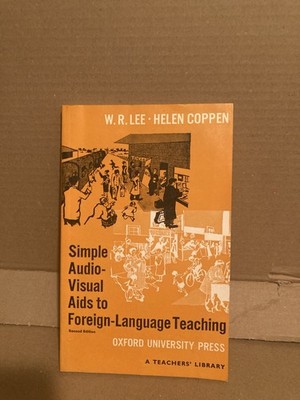 Simple Audio-Visual Aids to Foreign Language Teaching - Oxford University Press