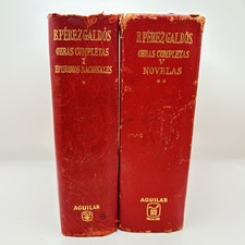 B. Perez Galdós Obras Completas Episodios Nacionales & Novelas 1963 Tomo 1 & V