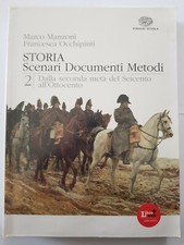 Storia, Scenari Documenti Metodi 2 Dalla seconda metà del Seicento all’Ottocento