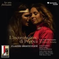 Monteverdi: L'incoronazione Di Poppea | William Les Arts Florissants/Christie