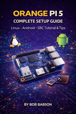 Orange Pi 5 Complete Setup Guide   Linux Android SBC Tutorial & Tips