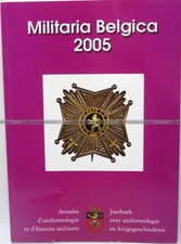 Militaria Belgica 2002 annales d'uniformologie et histoire militaire SRAMA