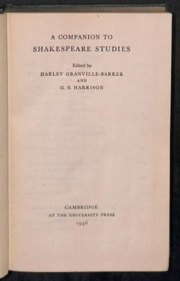 A Companion to Shakespeare Studies - Granville-Barker, Harley and Harrison G. B.