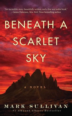 Beneath a Scarlet Sky: A Novel - Sullivan, Mark - Good - See condition notes