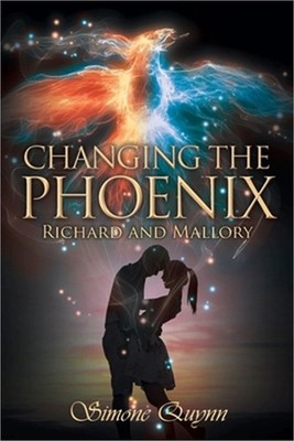 Changing the Phoenix: Richard and Mallory (Paperback or Softback)