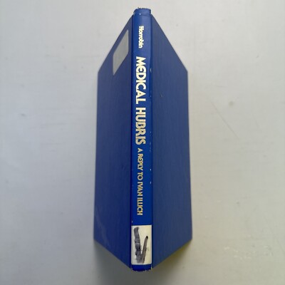 Medical Hubris - A Reply to Ivan Illich by David F. Horrobin 1977