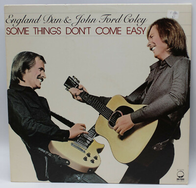 England Dan & John Ford Coley - Some Things Don't Come Easy - Big