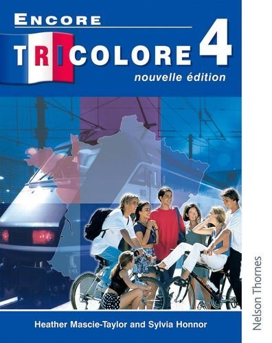 Encore Tricolore 4 Nouvelle Edition: Students Book Stage 4 By Heather Mascie-Ta