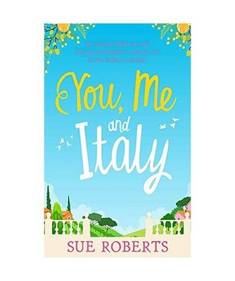 You, Me and Italy, Sue Roberts