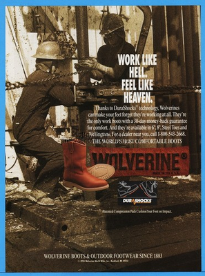 #ad #ad 1995 Wolverine Boots Rockford MI Work Like Hell wildcatter oil well worker ad $10.99