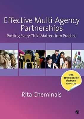 Effective Multi-Agency Partnerships: Putting Every Child Matters