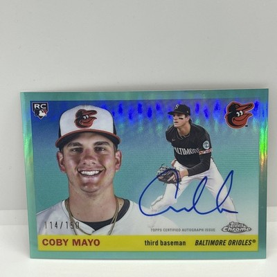 2025 Topps Chrome Platinum Coby Mayo RC Auto Aqua Refractor 114/150 Orioles