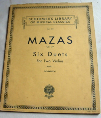 Mazas Sechs Duette für zwei Violinen Band 1 Schirmer Band 333 op 39