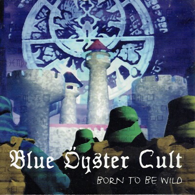 CD - BLUE OYSTER CULT - Born to be wild - Live - NEU