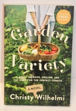 GARDEN VARIETY, A Paperback Novel by Christy Wilhelmi, ARC Uncorrected Proof-NEW