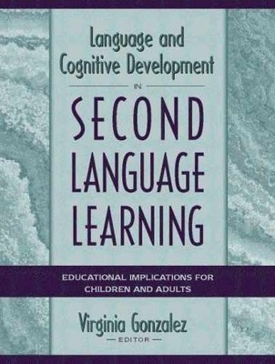 Language and Cognitive Development - Paperback, by Gonzalez Virginia - Very Good
