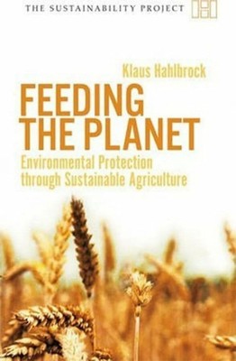 Feeding the Planet - Environmental Protection Through Buch Haus Publishing