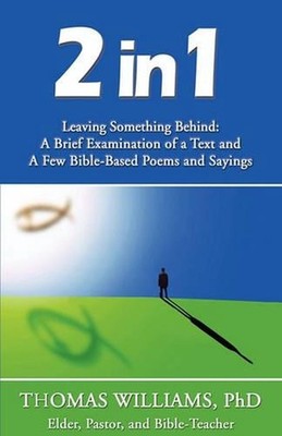 2 in 1; Leaving Something Behind by Thomas Williams (English) Paperback Book