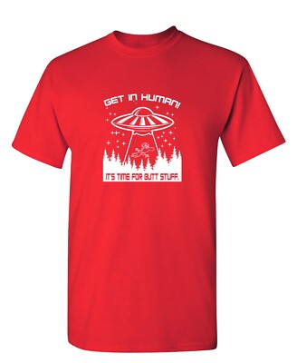 Get In Human Sarcastic Humor Graphic Novelty Funny T Shirt