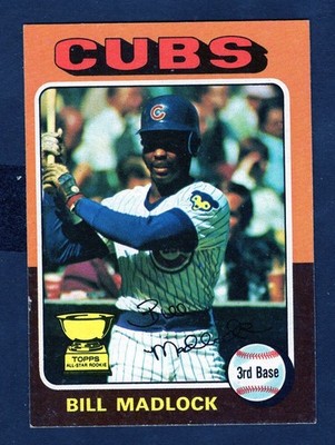 1975 TOPPS BILL MADLOCK CARD NO:104 NEAR MINT-MINT CONDITION