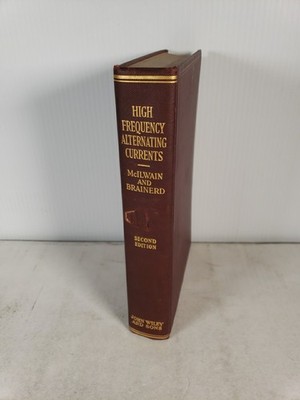 High-Frequency Alternating Currents by Knox McIlwain & J. G. Brainerd (1939)