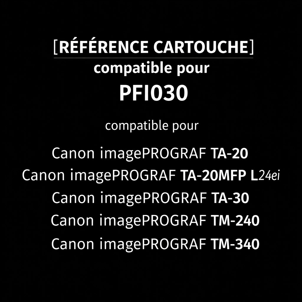 Cartouche PFI030 Noir Mat encre compatible traceur impression technique 55ml - 3