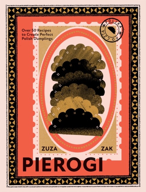 Pierogi by Zuza Zak (Hardback Book)