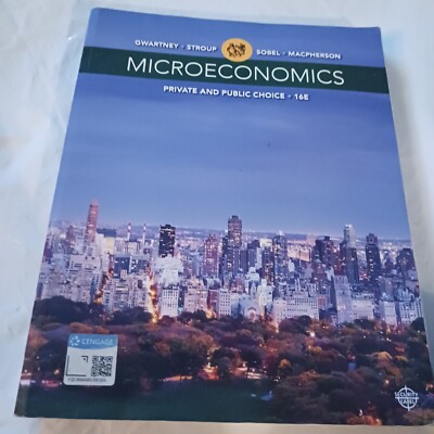 Microeconomics: Private and Public Choice by James D Gwartney: Used, Good