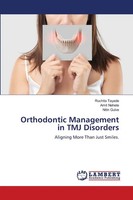 Ruchita Tayade (U. A.) | Orthodontic Management In Tmj Disorders | Taschenbuch