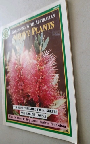 Gardening with Australian Native Plants Paperback Book Magazine - Foto 2 di 6