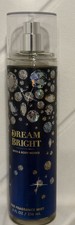 BATH  BODY WORKS DREAM BRIGHT FINE FRAGRANCE MIST BODY SPRAY 8 FL OZ NEW
