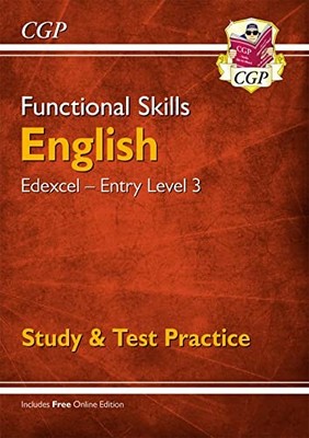 Functional Skills English: Edexcel Entry Level 3 - Study & Test 