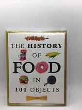 The History of Food in 101 Objects by Media Lab Books Editors Free Ship New 
