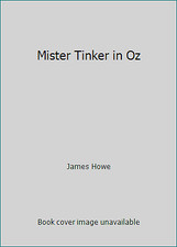 Mister Tinker in Oz by James Howe