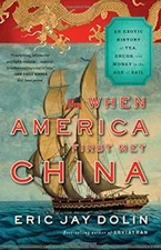 When America First Met China : An Exotic History of Tea Drugs and