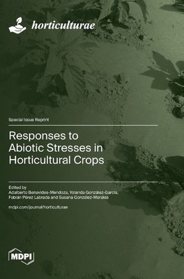 Adalberto Benavides-Mendoza Yo Responses to Abiotic Stres (Hardback) (UK IMPORT)