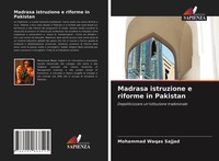 Mohammad Waqas Sajjad | Madrasa Istruzione E Riforme In Pakistan | Taschenbuch