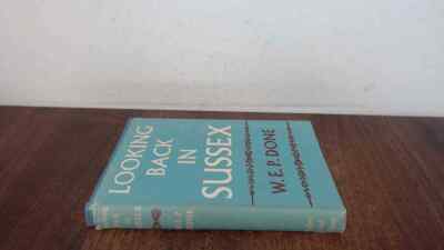 			Looking Back In Suss**, Judge W. E. P. Done, Faber And Faber, 195		