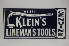 KLEIN LINEMAN'S TOOLS WE SELL 24" W X 12" H  STEEL ENAMEL DIE CUT TWO SIDED SIGN