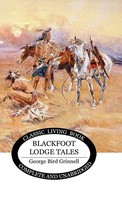 Blackfoot Lodge Tales | George Bird Grinnell | Buch | Englisch | 2024