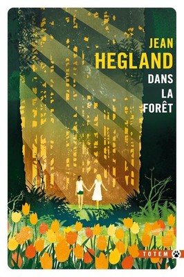 DANS LA FORET JEAN HEGLAND GALLMEISTER FRANZÖSISCHER POSTAPOKALYPTISCHER ROMAN