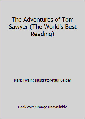 The Adventures of Tom Sawyer (The World's Best Reading)